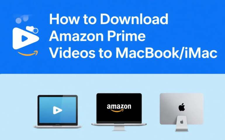 https://www.imovietool.com/wp-content/uploads/2025/07/download-Amazon-video-on-Mac-1.png