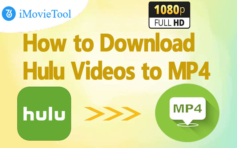 download Hulu to MP4