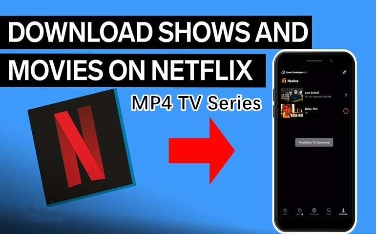 https://www.imovietool.com/wp-content/uploads/2025/07/netflix-tv-series-mp4.jpg