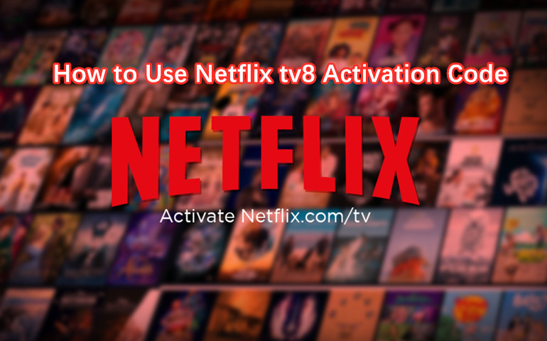 https://www.imovietool.com/wp-content/uploads/2025/07/netflix-tv8-activation-code-1.jpg