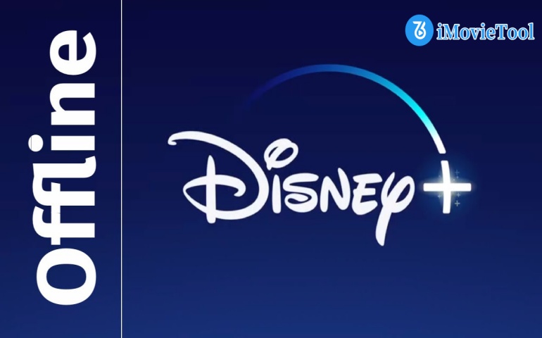 https://www.imovietool.com/wp-content/uploads/2025/07/watch-disney-plus-offline.jpg
