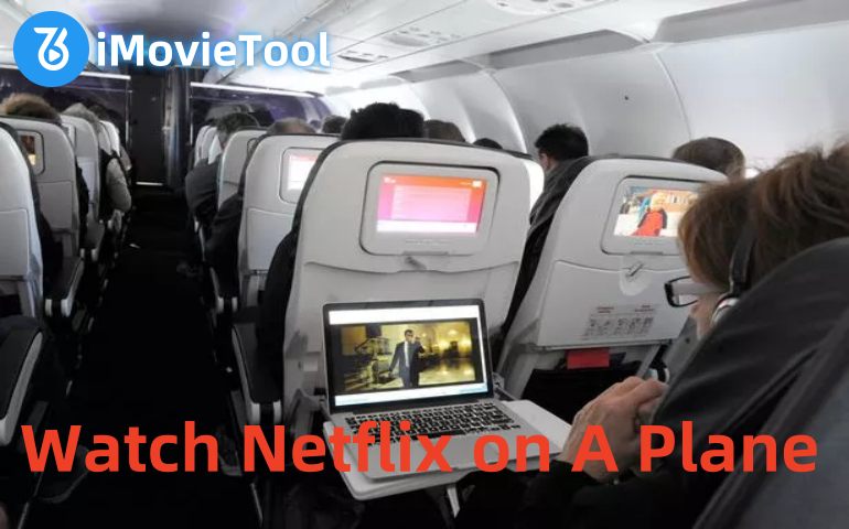 https://www.imovietool.com/wp-content/uploads/2025/08/netflix-on-plane-feature-image.jpg
