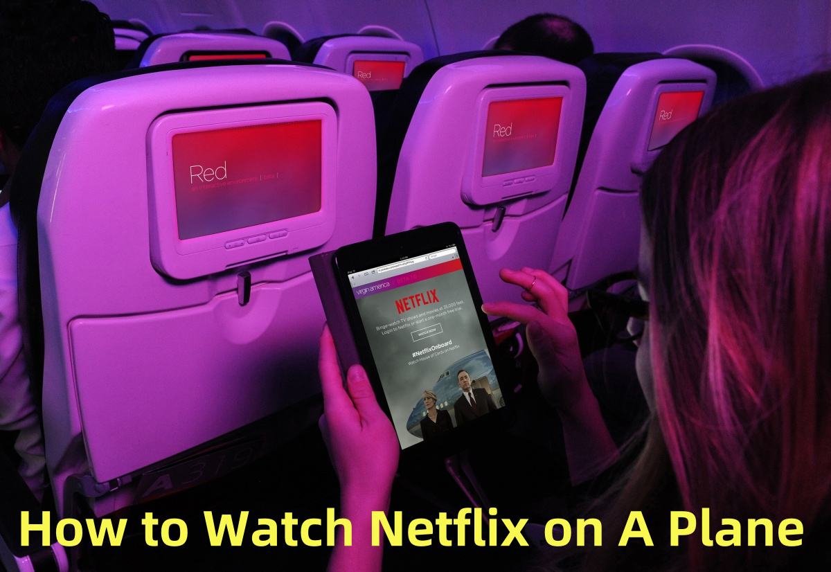watch netflix on a plane