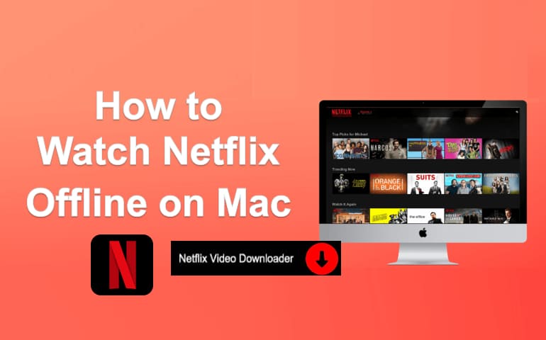 https://www.imovietool.com/wp-content/uploads/2026/03/Watch-Netflix-Offline-on-Mac.jpg